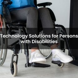 Technology Solutions for Persons with Disabilities